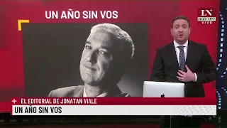 Un año sin vos. El editorial de Jonatan Viale.