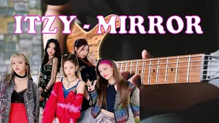 ITZY 있지 - Mirror (Guitar Cover)