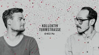 Kollektiv Turmstrasse - Sorry I'm Late (Original Mix) @ 432 Hz