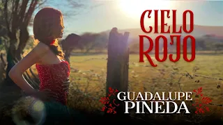 Guadalupe Pineda - Cielo Rojo (Video Oficial)