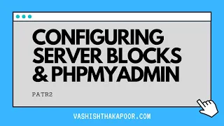 Configuring Website Blocks on Nginx and Installing PhpMyAdmin