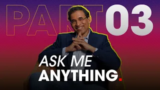 Answers of Ask Me Anything, Part 3