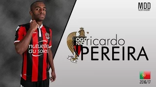 Ricardo Pereira | Nice | Goals, Skills, Assists | 2016/17 - HD