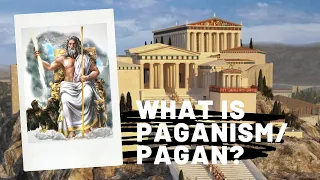 What is Paganism/Pagan?
