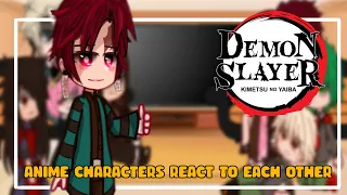 Anime characters react to each other (2/?) || Demon Slayer || Gacha Club