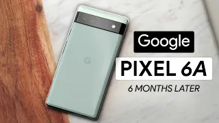 Google Pixel 6A Review 2023! - 6 Months Later!