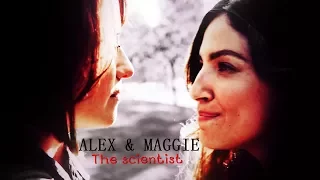 Alex & Maggie | The scientist