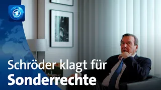 Klage des Altkanzlers: Schröder will Sonderrechte zurück