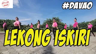 LEKONG LEKONG ISKIRI DANCE WORKOUT DJ ROWEL LET'S GET SWEAT #DAVAO