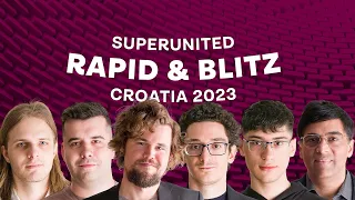 2023 SuperUnited Rapid & Blitz Croatia: Day 5 | #GrandChessTour