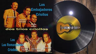 Los Embajadores Criollos Vs Los Romanceros Criollos (PERU)