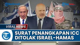 Rekap Israel-Hamas: Surat Penangkapan ICC Dapat Kecaman dari Netanyahu dan Hamas