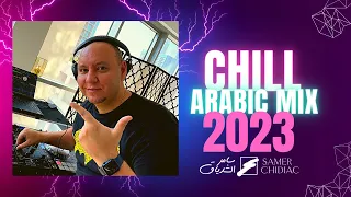 Chill Arabic Mix 2023 (Live Set)