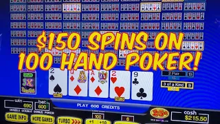 HAVE WE LOST OUR MINDS?! $150 AND $60 SPINS ON 100 HAND SUPER TIMES PAY VIDEO POKER!