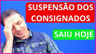 SUSPENSÃO DOS EMPRÉSTIMOS CONSIGNADOS VALE PARA TODOS DO INSS?