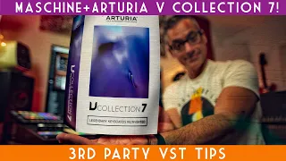 Arturia V Collection 7+Maschine: 3rd Party VST Tips and tricks!