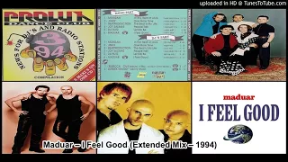 Maduar – I Feel Good (Extended Mix – 1994)