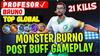 Monster Bruno Post Buff Gameplay [ Top Global Bruno ] P R O F E S O R ✓ - Mobile Legends Build
