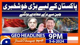 Big contracts with China.. Signed | Geo News at 9 PM Headlines | 5th June 2024