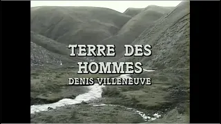 Denis Villeneuve's - "Terre des Hommes" Short Film