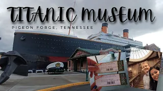TITANIC MUSEUM AT PIGEON FORGE, TENNESSEE APRIL 11, 2024 #fyp #travel #titanicmuseum #titanic