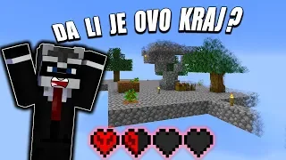 DA LI JE OVO KRAJ ? | HARDCORE SKYBLOCK