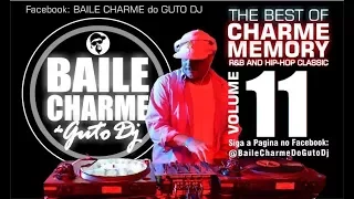 GUTO DJ - CHARME MEMORY 11 - 90s RNB CLASSIC THE BEST MIXED SET THROWBACK (O Melhor do Charme 90s)