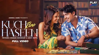 Kuch Itne Haseen - Priyanka Chahar Choudhary | Ankit Gupta | Yasser Desai |Rajat N | Samay | Harsh