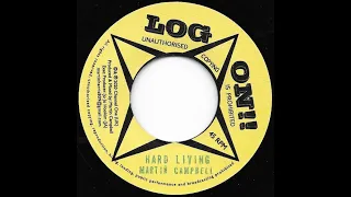 MARTIN CAMPBELL ♦ Hard Living/Version {LOG ON!! 7"}