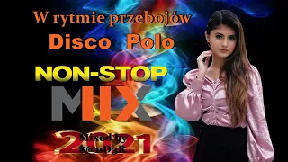 W rytmie przebojów Disco Polo  - MIX NON STOP ((Mixed by $@nD3R)) 2021