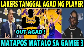 BREAKING NEWS: Lakers "TANGGAL" Agad ng PLAYER sa LINEUP matapos MATALO sa GAME 3 vs NUGGETS