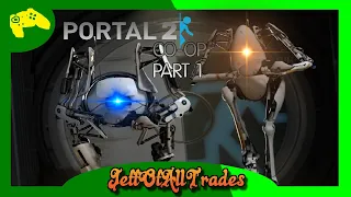 “PORTAL 2” CO-OP PART 1 I never laugh this long!