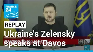 REPLAY: Ukraine's Zelensky speaks at Davos World Economic Forum • FRANCE 24 English
