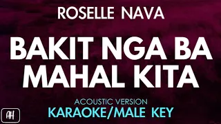 Roselle Nava - Bakit Nga Ba Mahal Kita (Karaoke/Acoustic Instrumental) [Male Key]