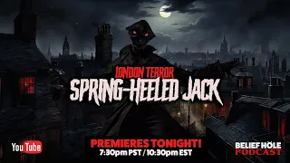 The Mystery of Spring-Heeled Jack - Terror of London | 5.22