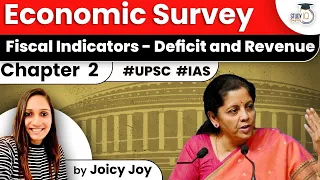 Economic Survey 2022 - Chapter 2 | Fiscal Indicators - Deficit and Revenue | Indian Economy for UPSC