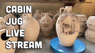 Making A Cabin Jug - Live Stream