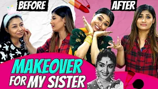 Make Over For My Sister | Sunita & Nandita | Sunita Xpress