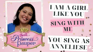 'I Am A Girl Like You' Sing With Me As Anneliese👸🏼┃Barbie as The Princess and The Pauper┃200 Subs!