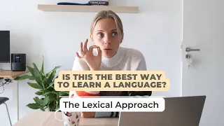 The Lexical Approach - How to learn foreign languages efficiently