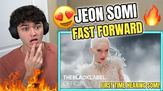 JEON SOMI (전소미) - ‘Fast Forward’ M/V REACTION! MY FIRST TIME EVER HEARING SOMI!🔥