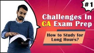 May 24 & Nov 24 CA Exams | How to study for Long Hours | Challenges Series