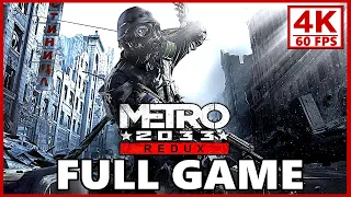 Metro 2033 Redux Gameplay Walkthrough Part 1 - Metro 2033 4K 60FPS PC (FULL GAME)