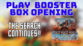 The Search Continues!!! - Outlaws of Thunder Junction Play Booster Box Opening