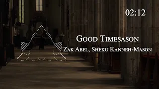 Zak Abel, Sheku Kanneh-Mason - Good Times