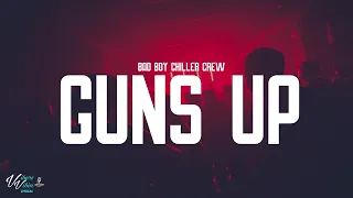 BBCC Bad Boy Chiller Crew - Guns Up (Lyrics)