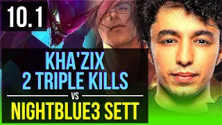 KHA'ZIX vs Nightblue3 SETT (JUNGLE) | 2 Triple Kills, 2 early solo kills | NA Grandmaster | v10.1