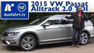 2015 Volkswagen Passat Alltrack 2.0 TDI 150 PS 4MOTION - Kaufberatung, Test, Review