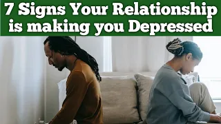 7 Signs Your Relationship is making You Depressed | by Brainy Tony