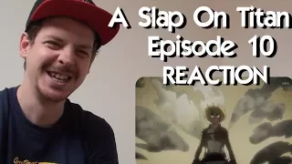 A SLAP ON TITAN 10: Armin Incarnate (Season 1 Finale) REACTION